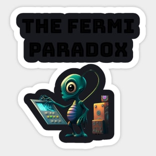 Fermi Paradox Sticker